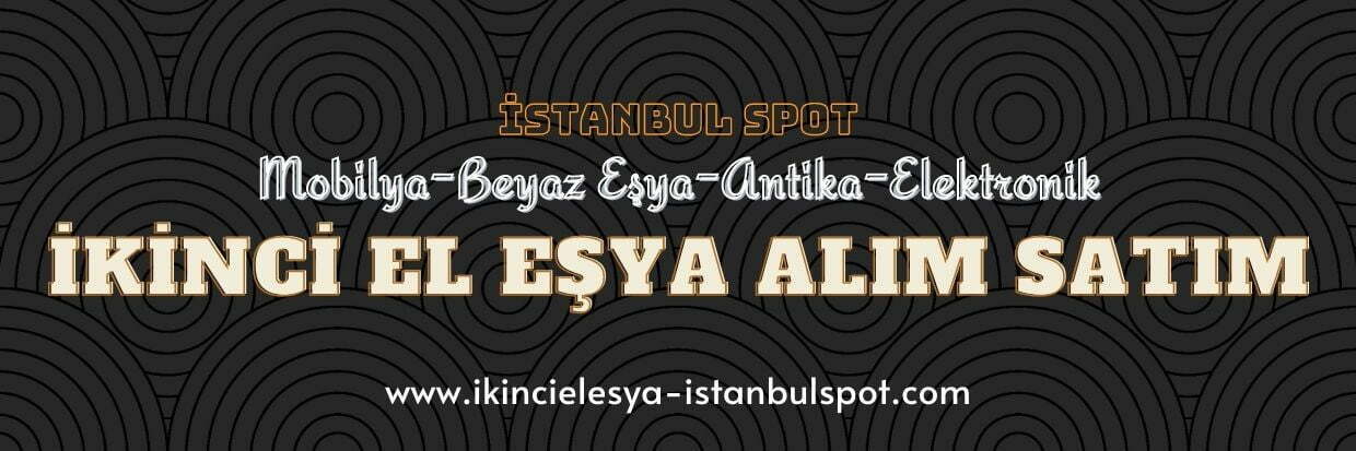 istanbul ikinci el eşya alım satım