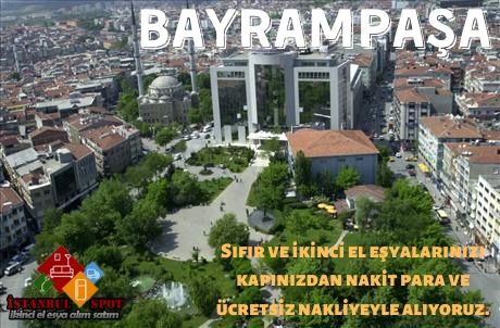 Bayrampaşa ikinci el eşya alanlar