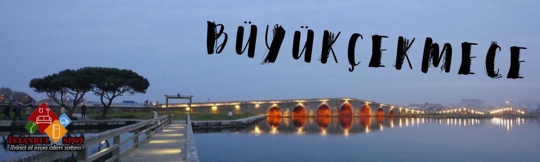 Büyükçekmece ikinci el eşya alan yerler