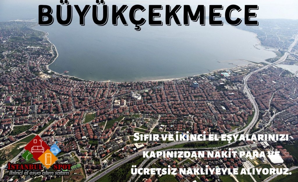 Büyükçekmece ikinci el eşya alanlar