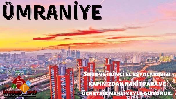 Ümraniye İkinci el eşya alanlar