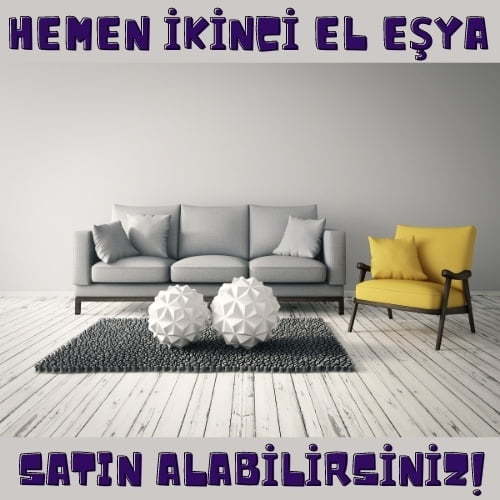 İkinci El Eşya Satın Almak İstiyorum